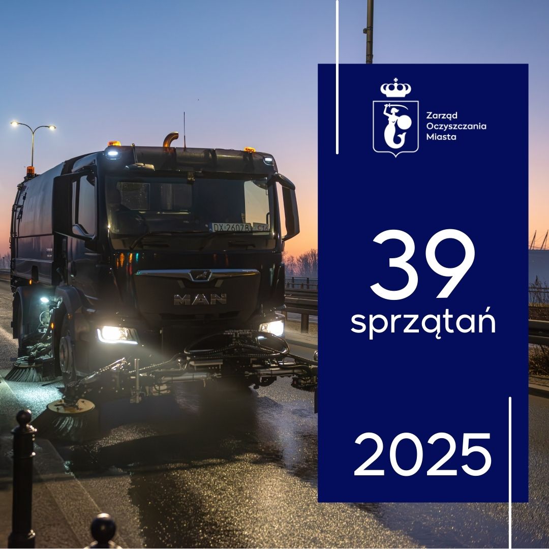 Zdjęcie zamiatarki czyszczącej ulicę o świcie, po prawej stronie na środku napis 39 sprzątań, powyżej napisu logotyp Zarządu Oczyszczania Miasta, poniżej napis 2025